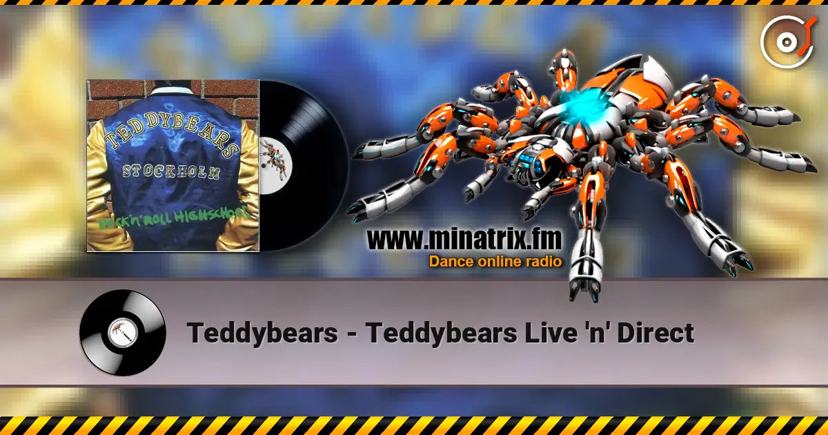 Teddybears - Teddybears Live 'n' Direct écouter en ligne en haute qualité | Minatrix.FM