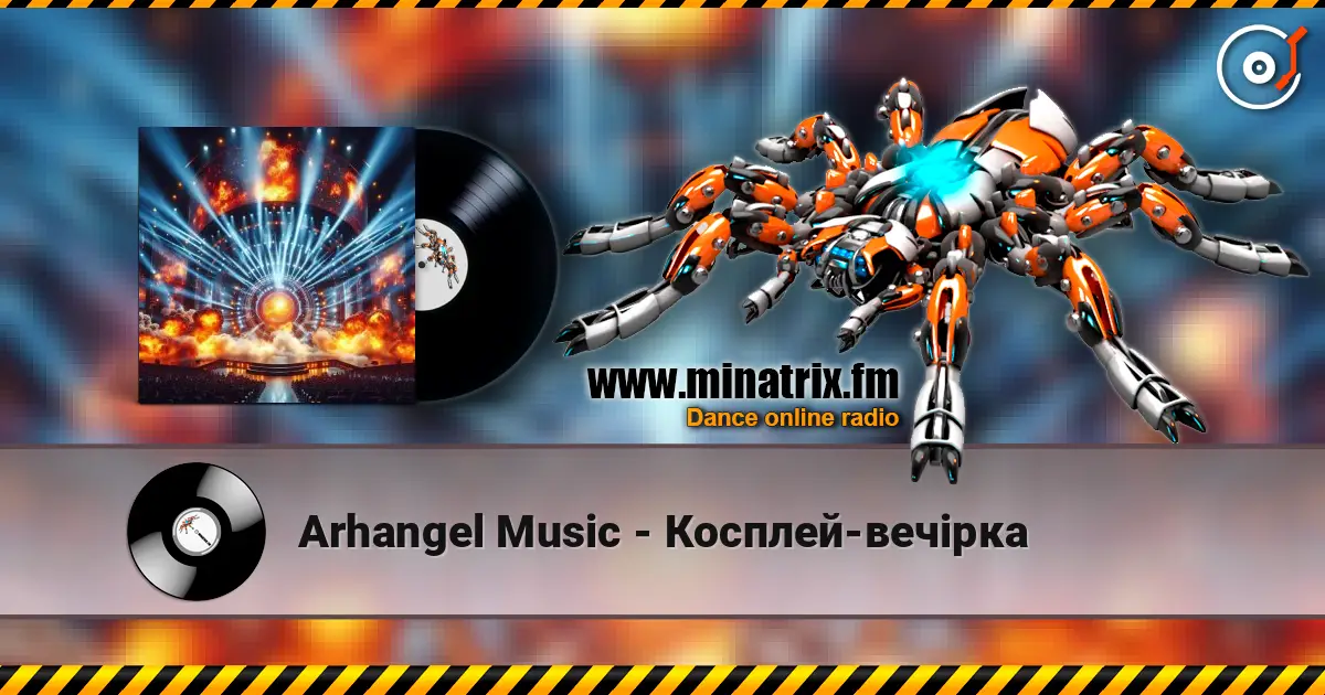 Arhangel Music - Косплей-вечірка écouter en ligne en haute qualité | Minatrix.FM