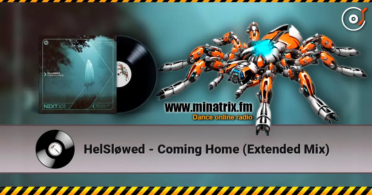 HelSløwed - Coming Home (Extended Mix) écouter en ligne en haute qualité | Minatrix.FM