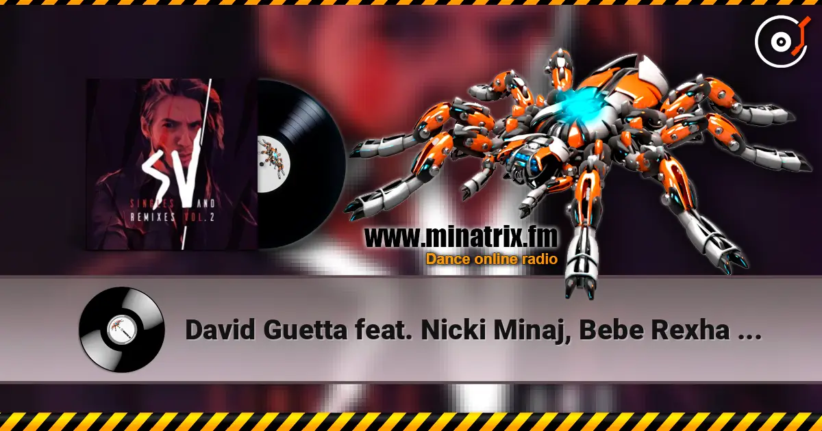 David Guetta feat. Nicki Minaj, Bebe Rexha - Hey Mama écouter en ligne en haute qualité | Minatrix.FM