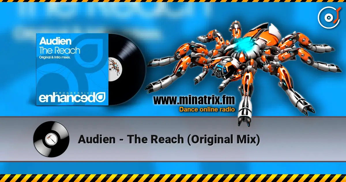 Audien - The Reach (Original Mix) écouter en ligne en haute qualité | Minatrix.FM
