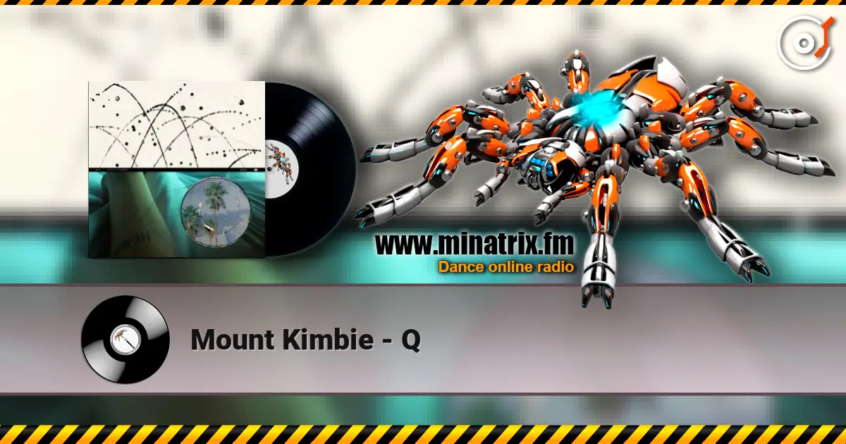 Mount Kimbie - Q écouter en ligne en haute qualité | Minatrix.FM
