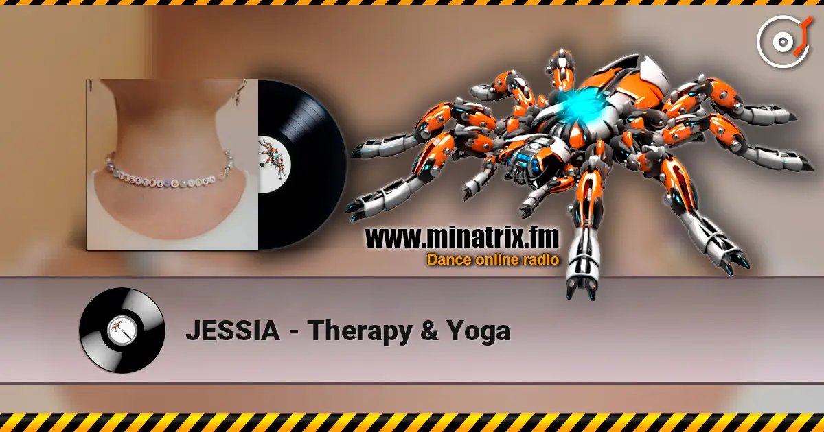 JESSIA - Therapy & Yoga écouter en ligne en haute qualité | Minatrix.FM