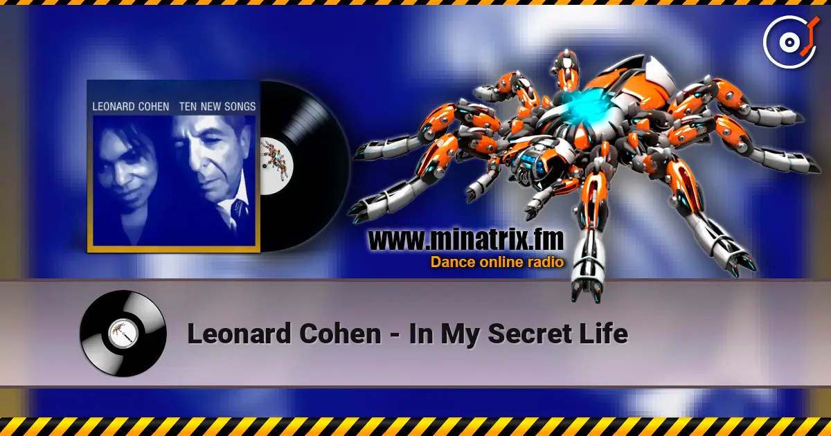 Leonard Cohen - In My Secret Life écouter en ligne en haute qualité | Minatrix.FM