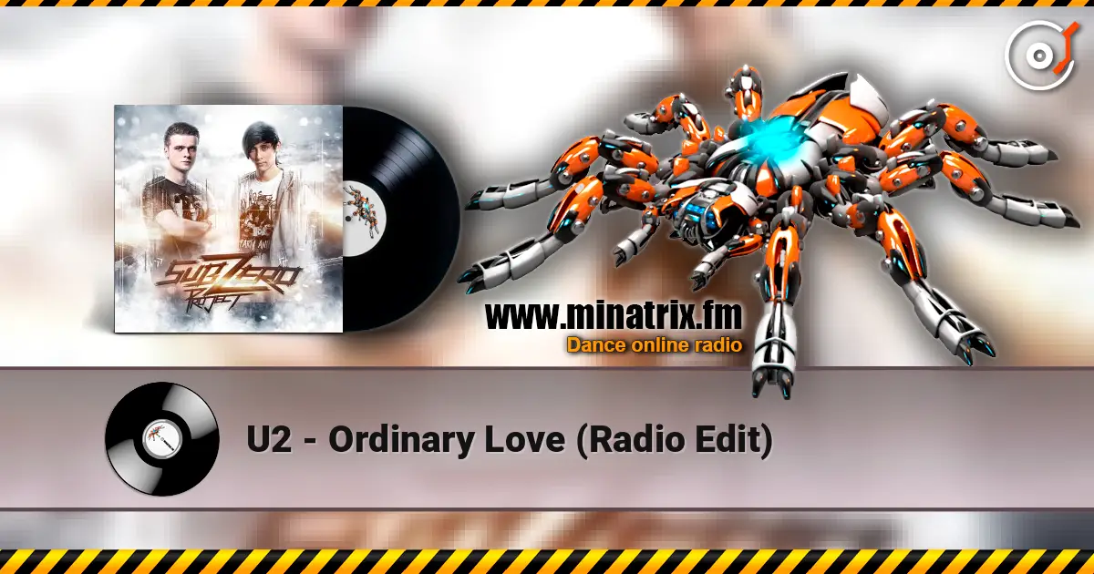 U2 - Ordinary Love (Radio Edit) écouter en ligne en haute qualité | Minatrix.FM
