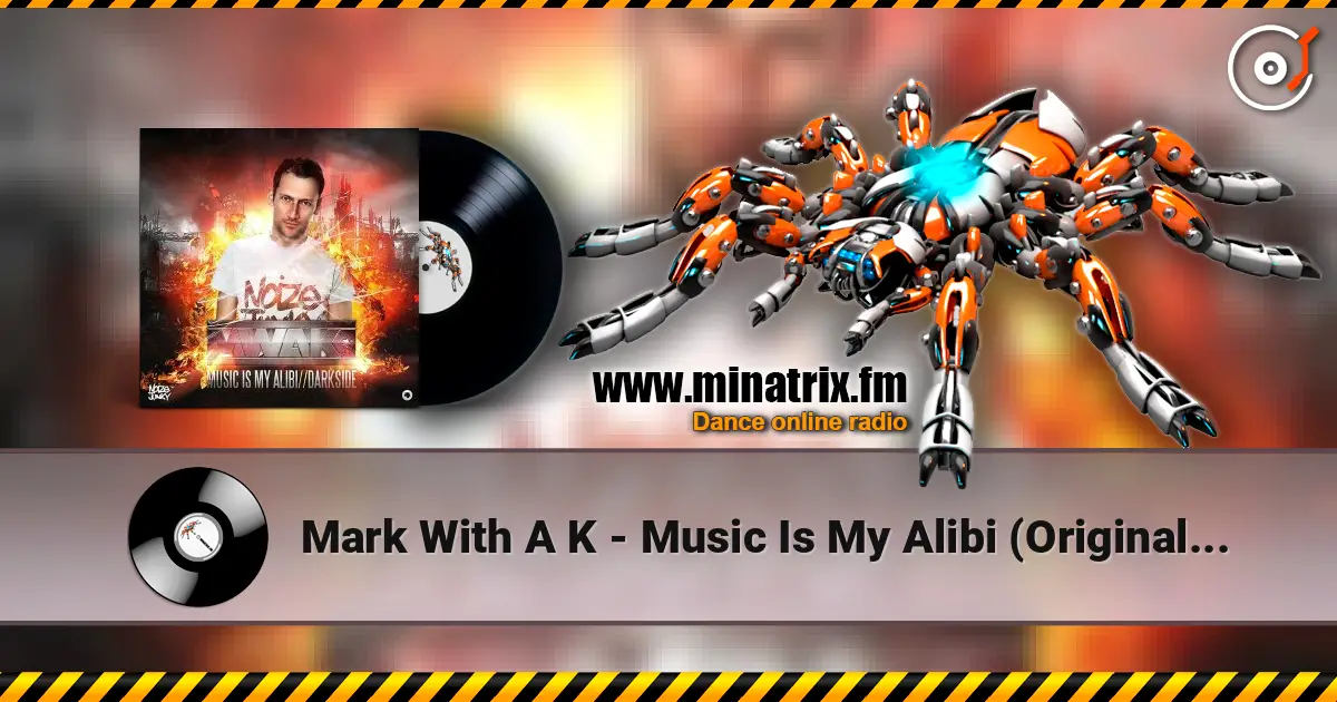 Mark With A K - Music Is My Alibi (Original Mix) écouter en ligne en haute qualité | Minatrix.FM