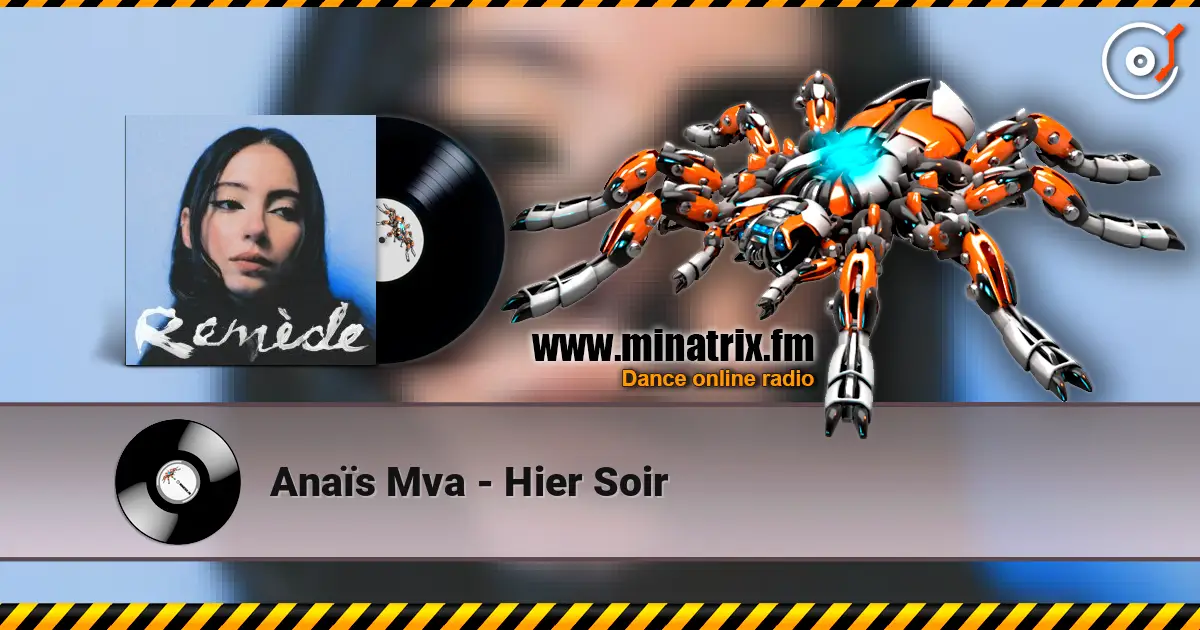 Anaïs Mva - Hier Soir écouter en ligne en haute qualité | Minatrix.FM
