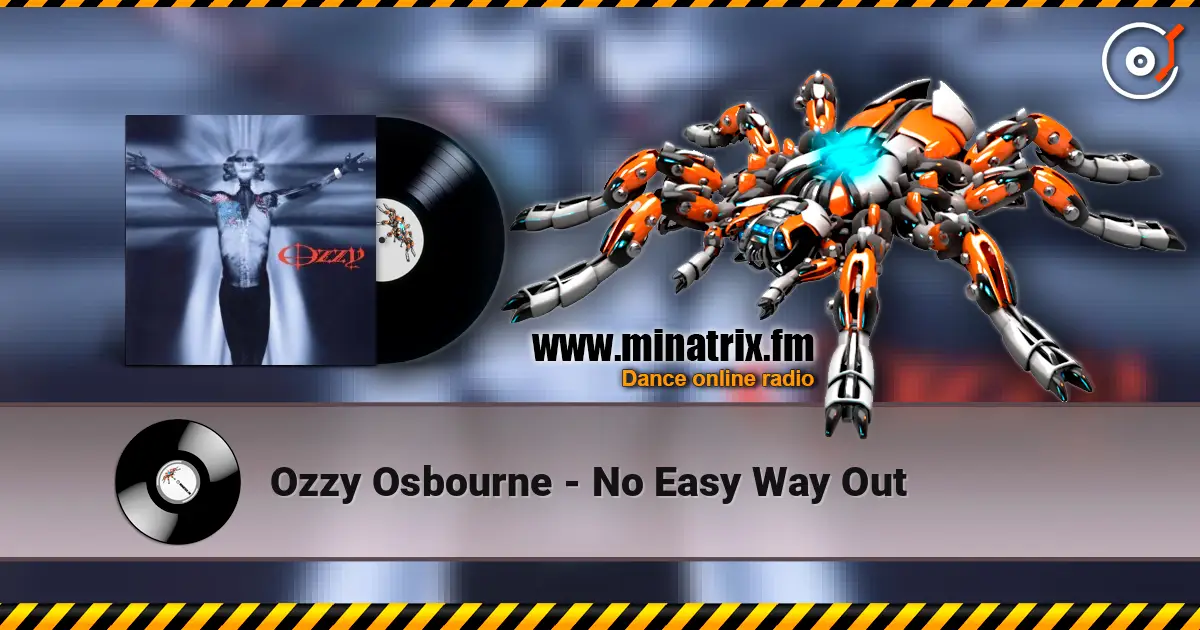 Ozzy Osbourne - No Easy Way Out écouter en ligne en haute qualité | Minatrix.FM