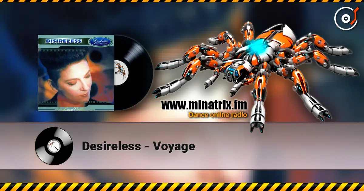 Desireless - Voyage écouter en ligne en haute qualité | Minatrix.FM