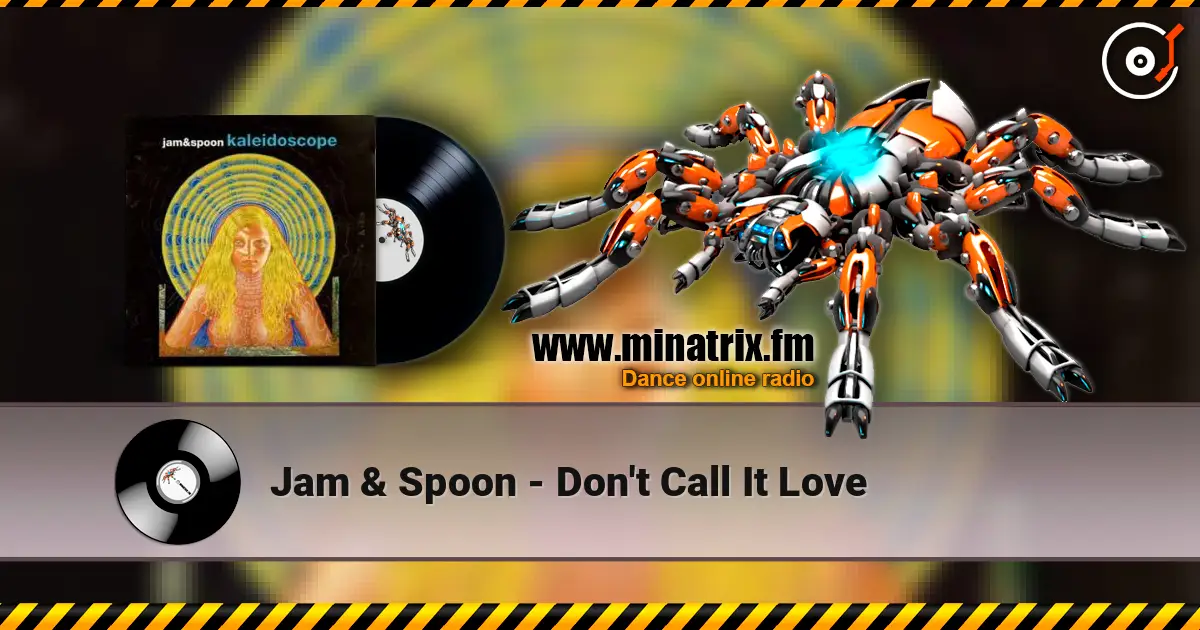 Jam & Spoon - Don't Call It Love écouter en ligne en haute qualité | Minatrix.FM