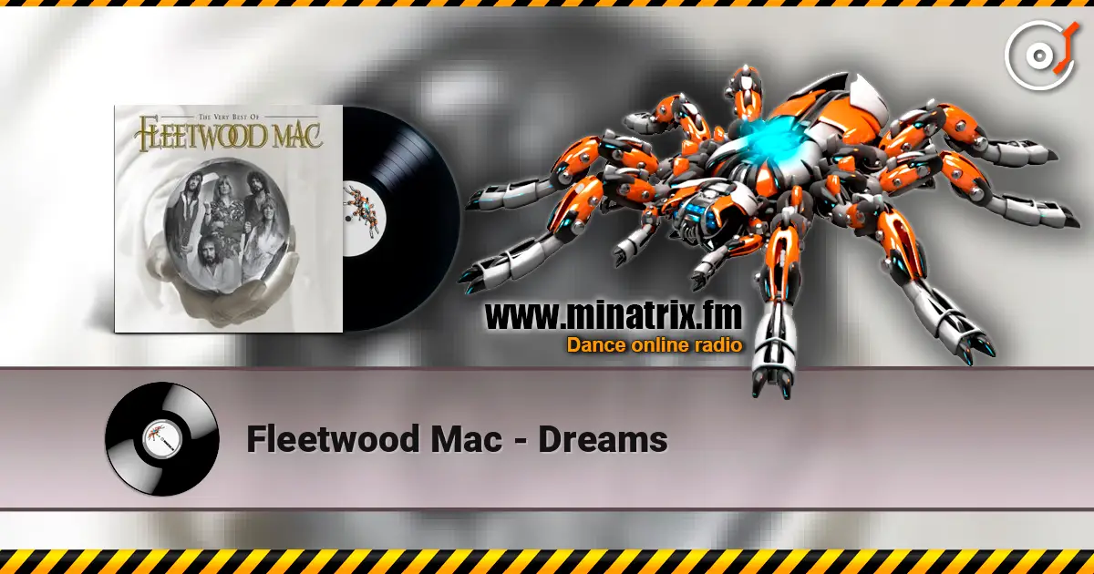 Fleetwood Mac - Dreams écouter en ligne en haute qualité | Minatrix.FM