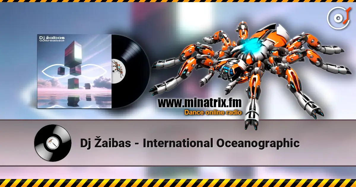 Dj Žaibas - International Oceanographic écouter en ligne en haute qualité | Minatrix.FM