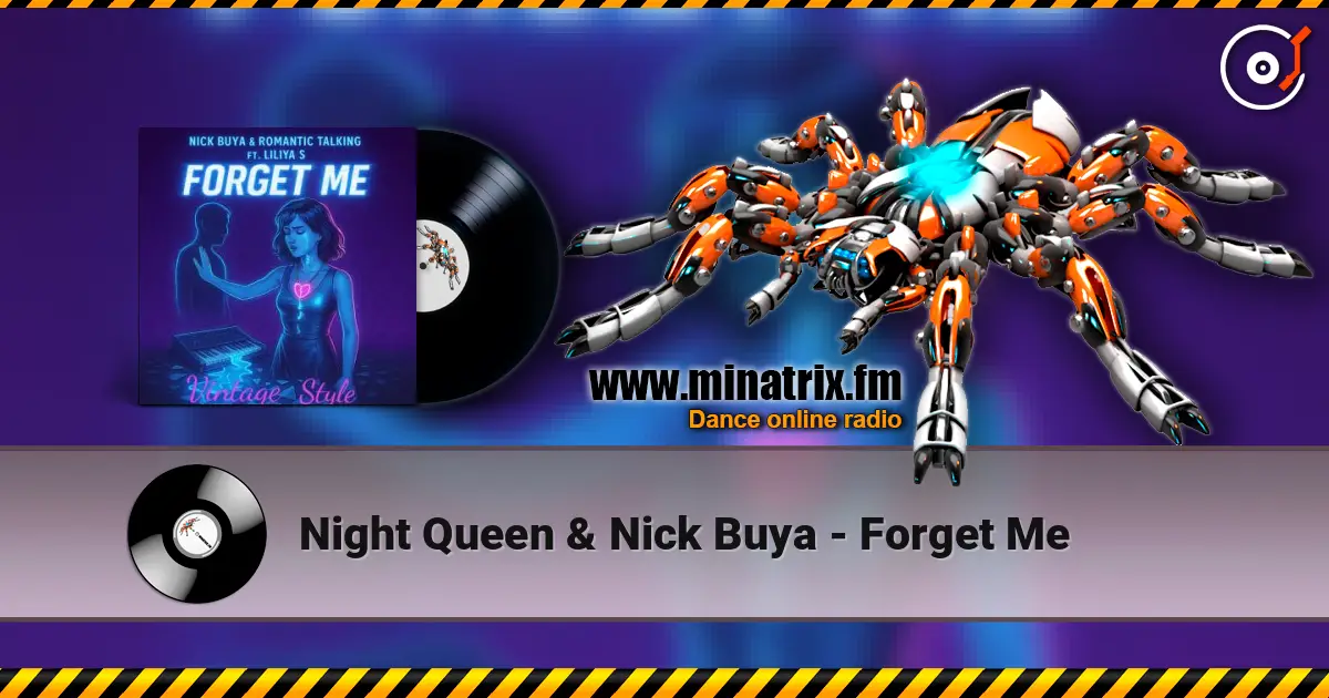 Night Queen & Nick Buya - Forget Me écouter en ligne en haute qualité | Minatrix.FM