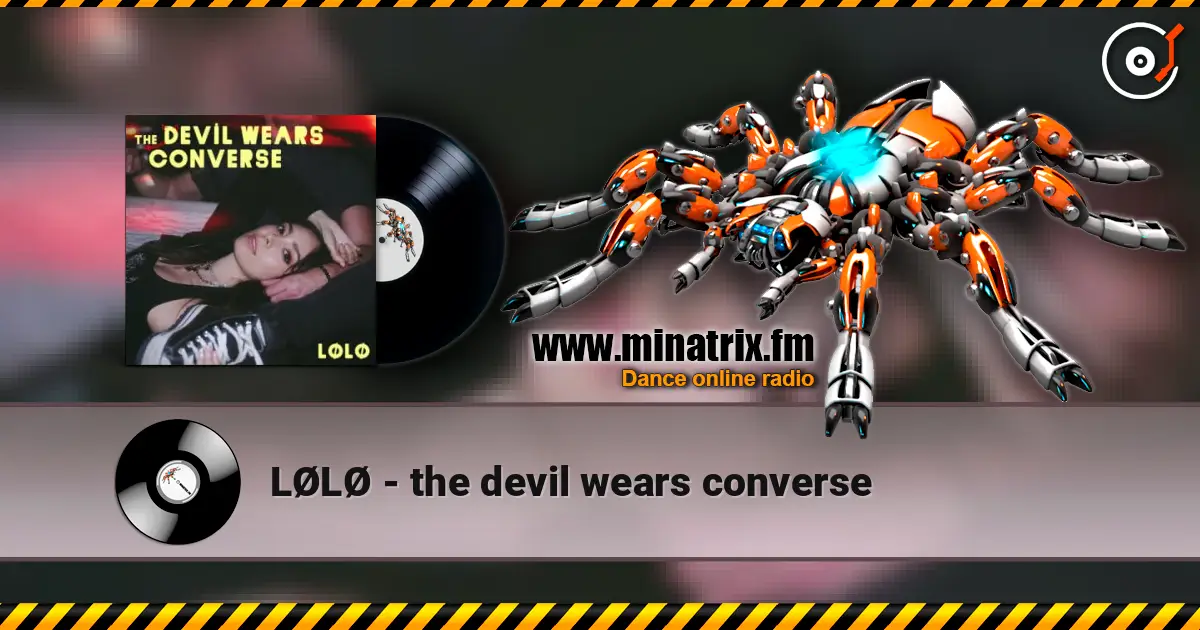 LØLØ - the devil wears converse écouter en ligne en haute qualité | Minatrix.FM