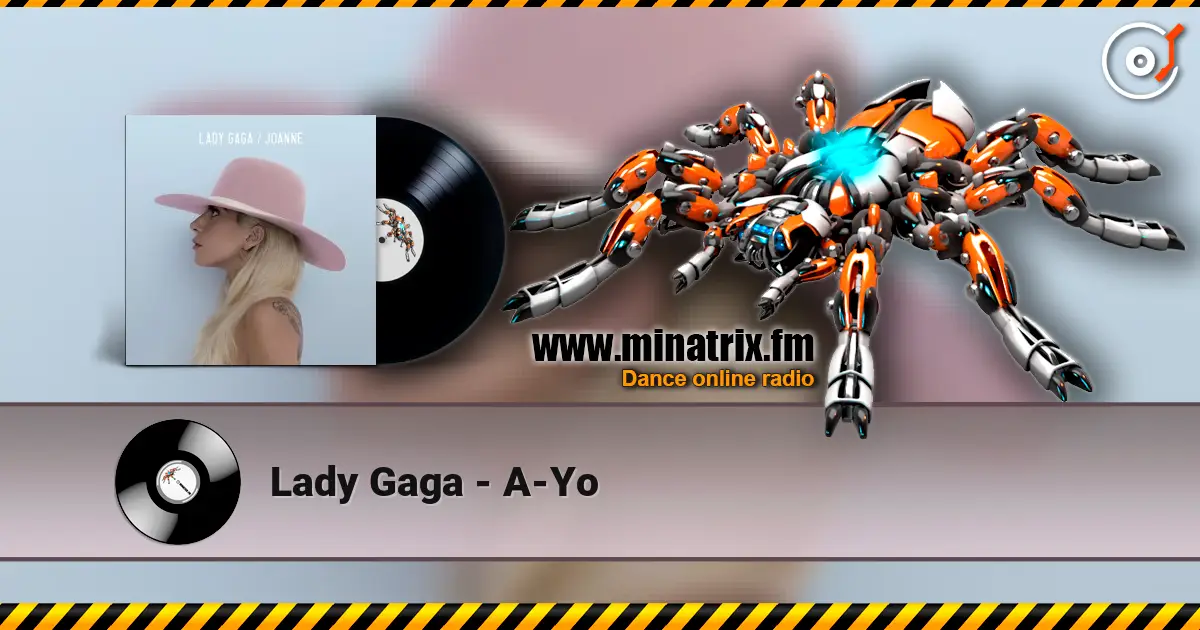 Lady Gaga - A-Yo écouter en ligne en haute qualité | Minatrix.FM