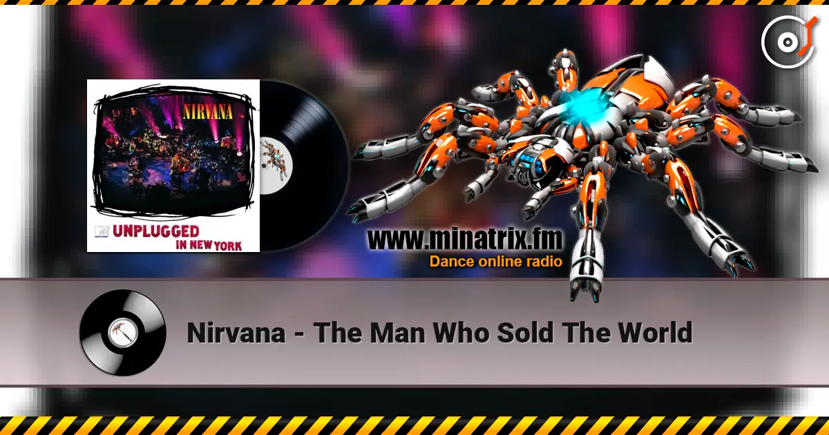 Nirvana - The Man Who Sold The World écouter en ligne en haute qualité | Minatrix.FM