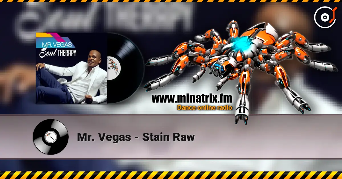 Mr. Vegas - Stain Raw écouter en ligne en haute qualité | Minatrix.FM