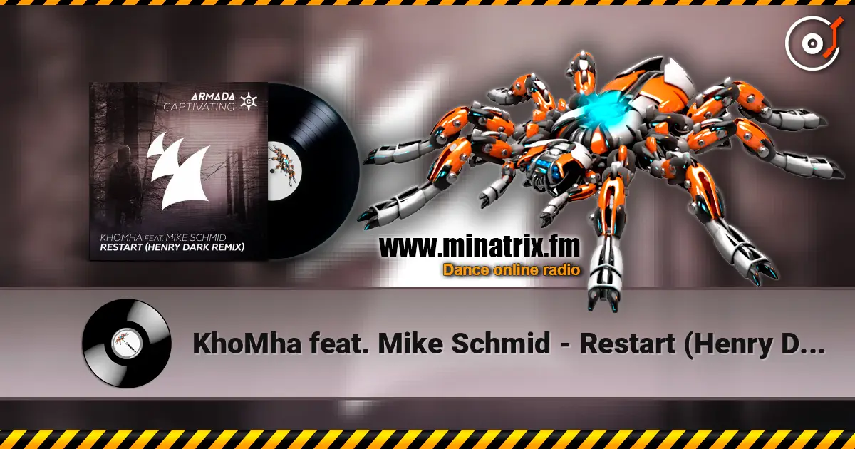 KhoMha feat. Mike Schmid - Restart (Henry Dark Remix) écouter en ligne en haute qualité | Minatrix.FM