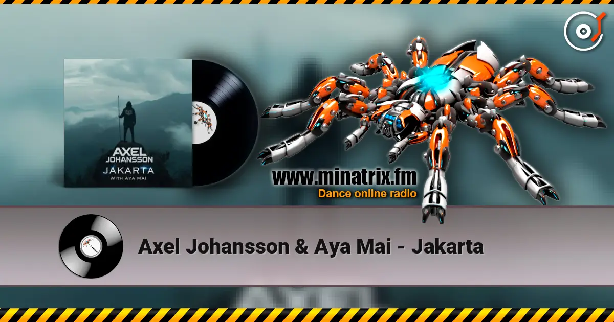 Axel Johansson & Aya Mai - Jakarta écouter en ligne en haute qualité | Minatrix.FM