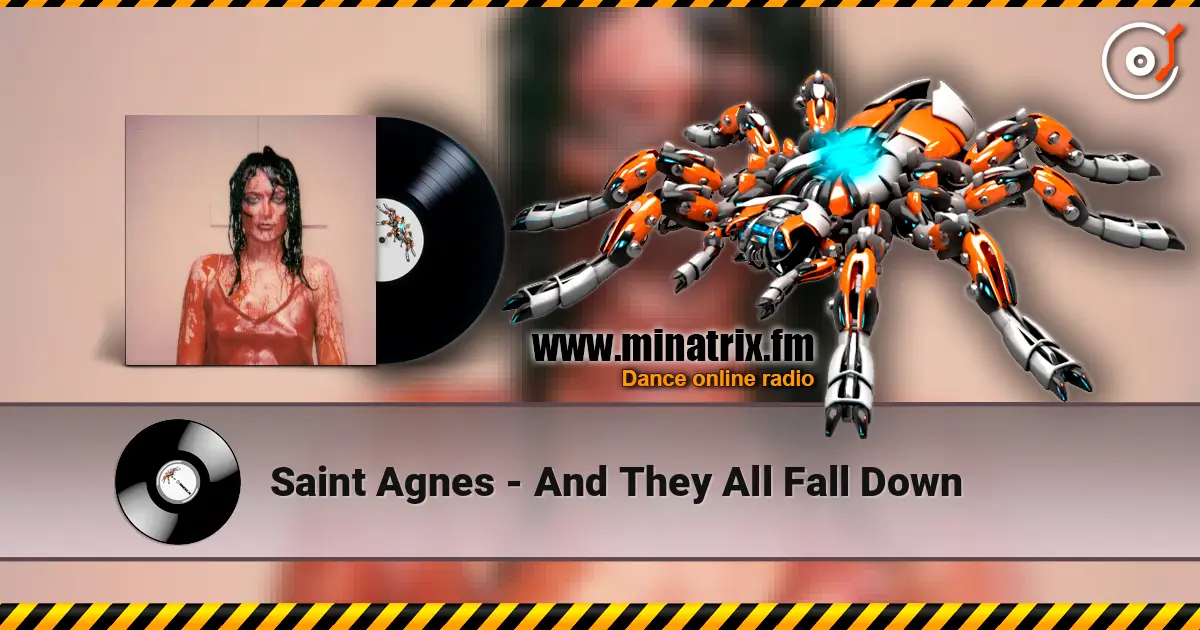 Saint Agnes - And They All Fall Down écouter en ligne en haute qualité | Minatrix.FM