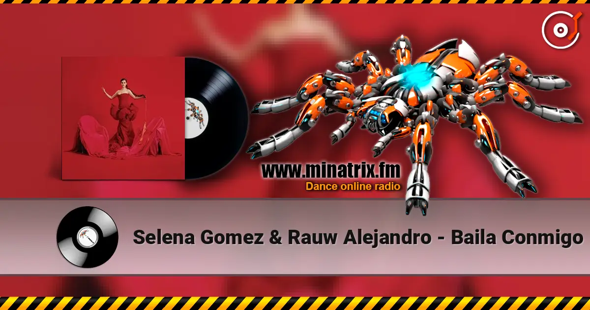 Selena Gomez & Rauw Alejandro - Baila Conmigo écouter en ligne en haute qualité | Minatrix.FM