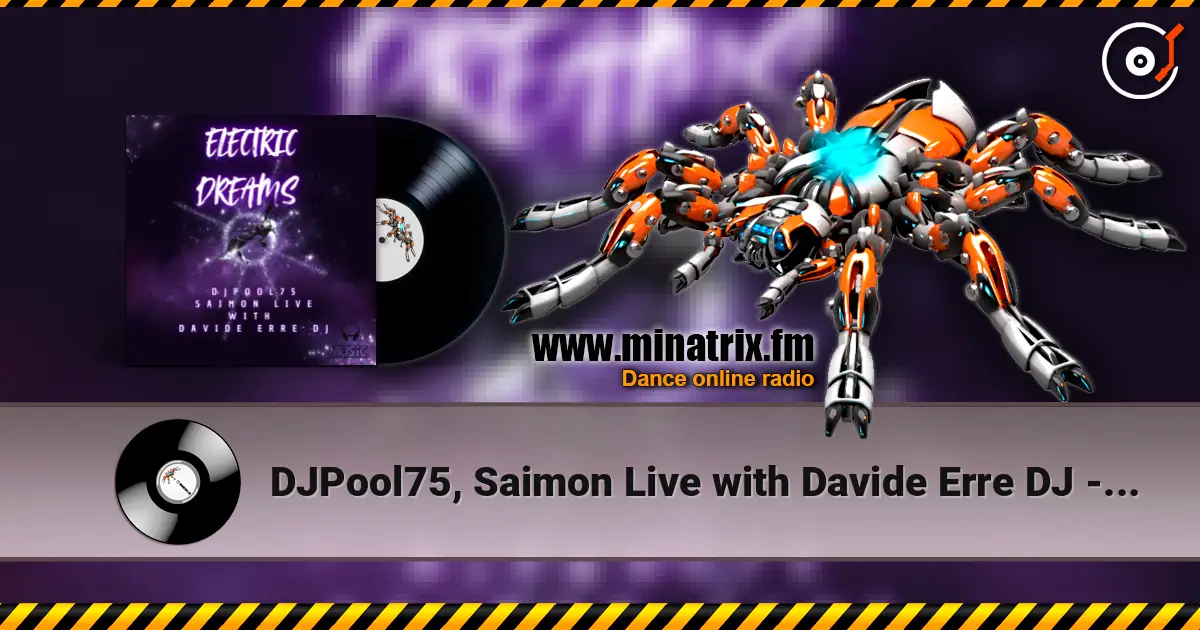 DJPool75, Saimon Live with Davide Erre DJ - Electric Dreams (Extended Mix) écouter en ligne en haute qualité | Minatrix.FM