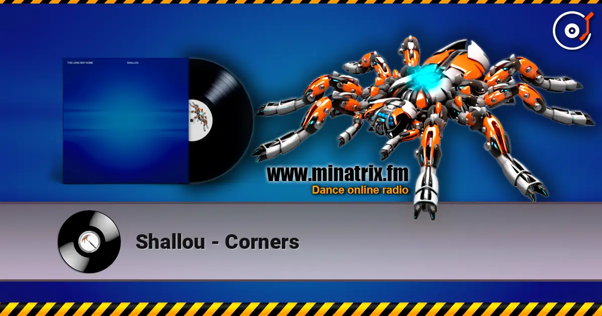 Shallou - Corners écouter en ligne en haute qualité | Minatrix.FM