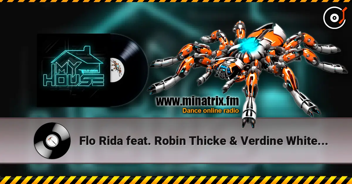 Flo Rida feat. Robin Thicke & Verdine White - I Don't Like It, I Love It écouter en ligne en haute qualité | Minatrix.FM