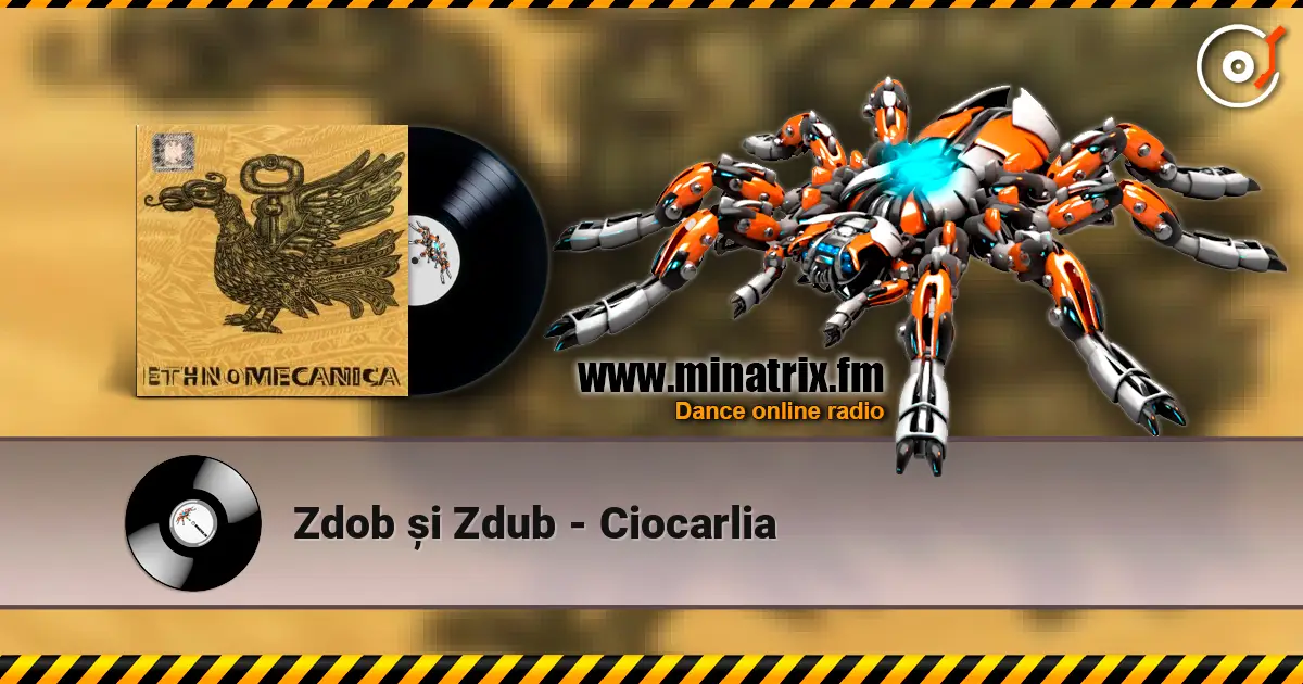 Zdob și Zdub - Ciocarlia écouter en ligne en haute qualité | Minatrix.FM