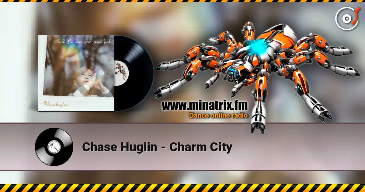 Chase Huglin - Charm City écouter en ligne en haute qualité | Minatrix.FM