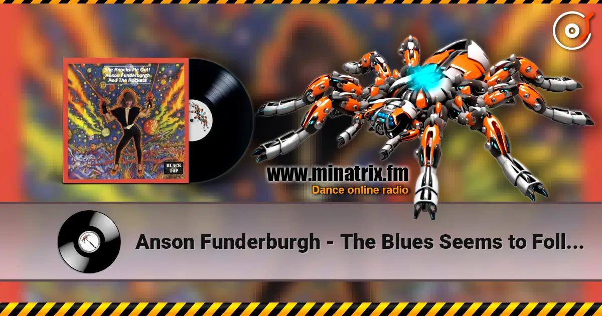 Anson Funderburgh - The Blues Seems to Follow Me écouter en ligne en haute qualité | Minatrix.FM