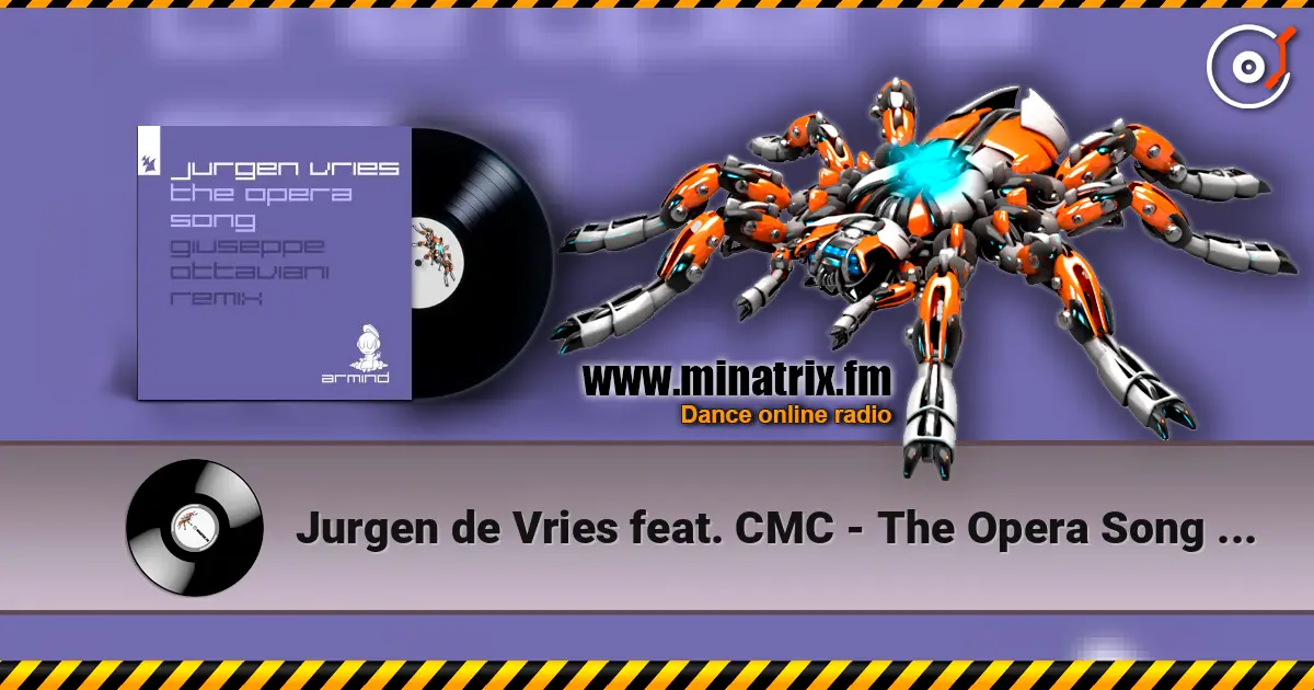 Jurgen de Vries feat. CMC - The Opera Song (Brave New World) écouter en ligne en haute qualité | Minatrix.FM