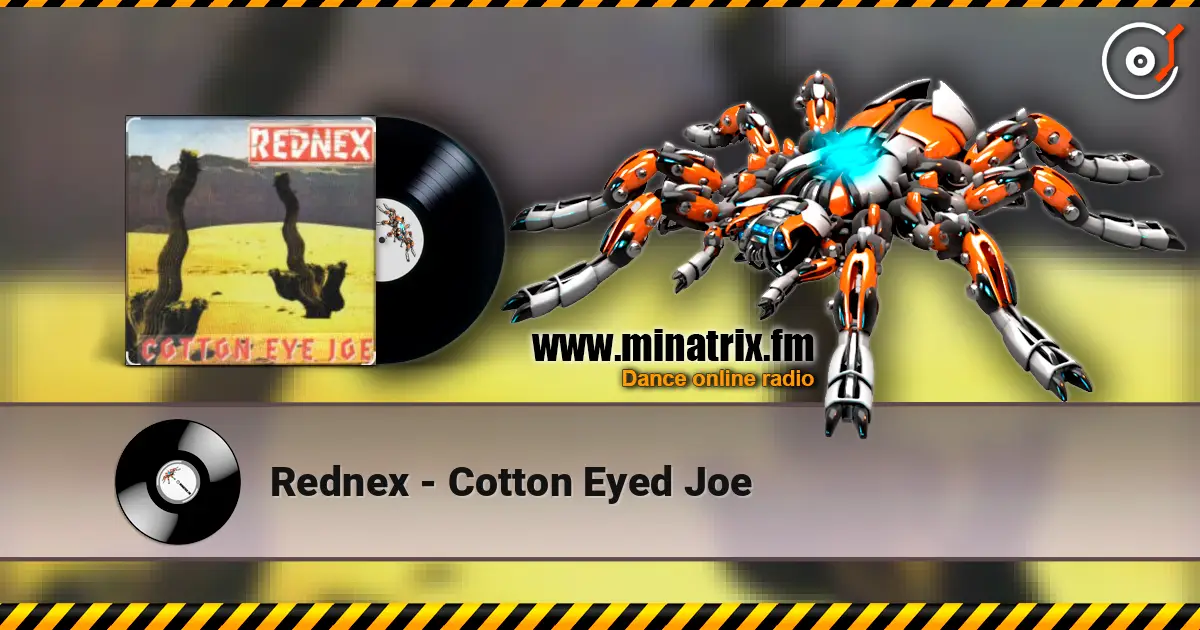 Rednex - Cotton Eyed Joe écouter en ligne en haute qualité | Minatrix.FM