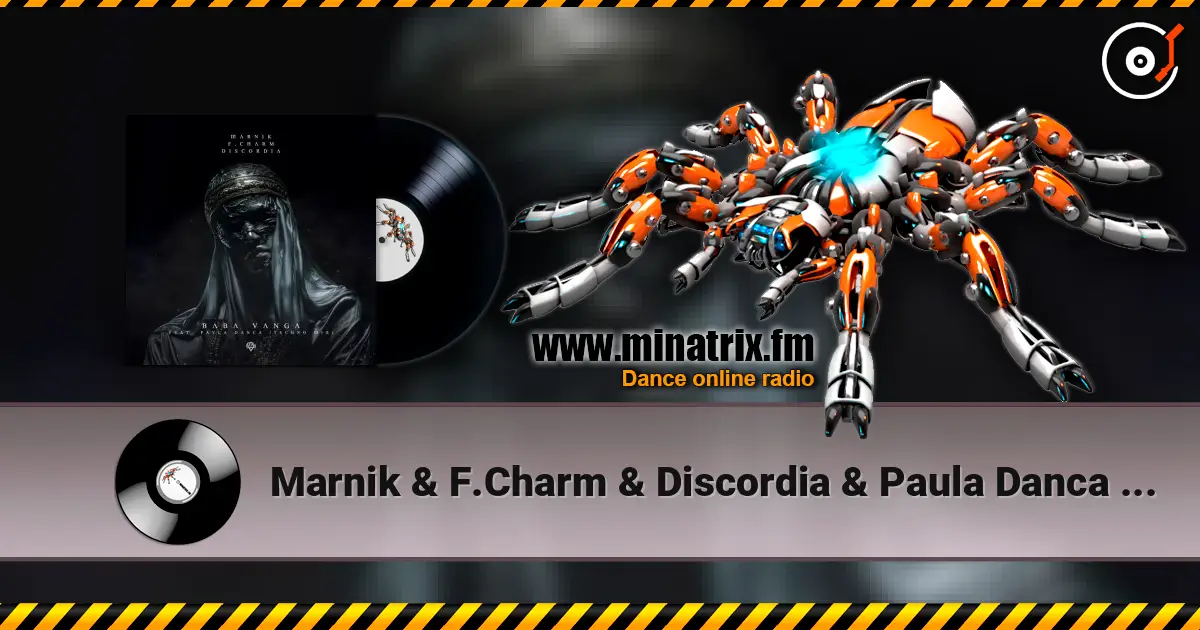 Marnik & F.Charm & Discordia & Paula Danca - Baba Vanga (Techno Extended Remix) écouter en ligne en haute qualité | Minatrix.FM