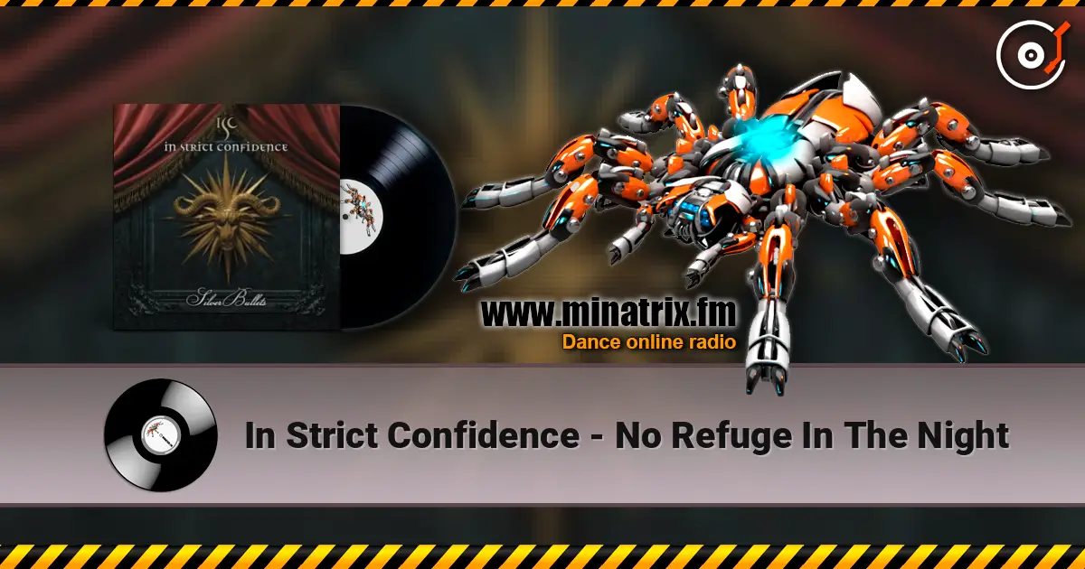 In Strict Confidence - No Refuge In The Night écouter en ligne en haute qualité | Minatrix.FM