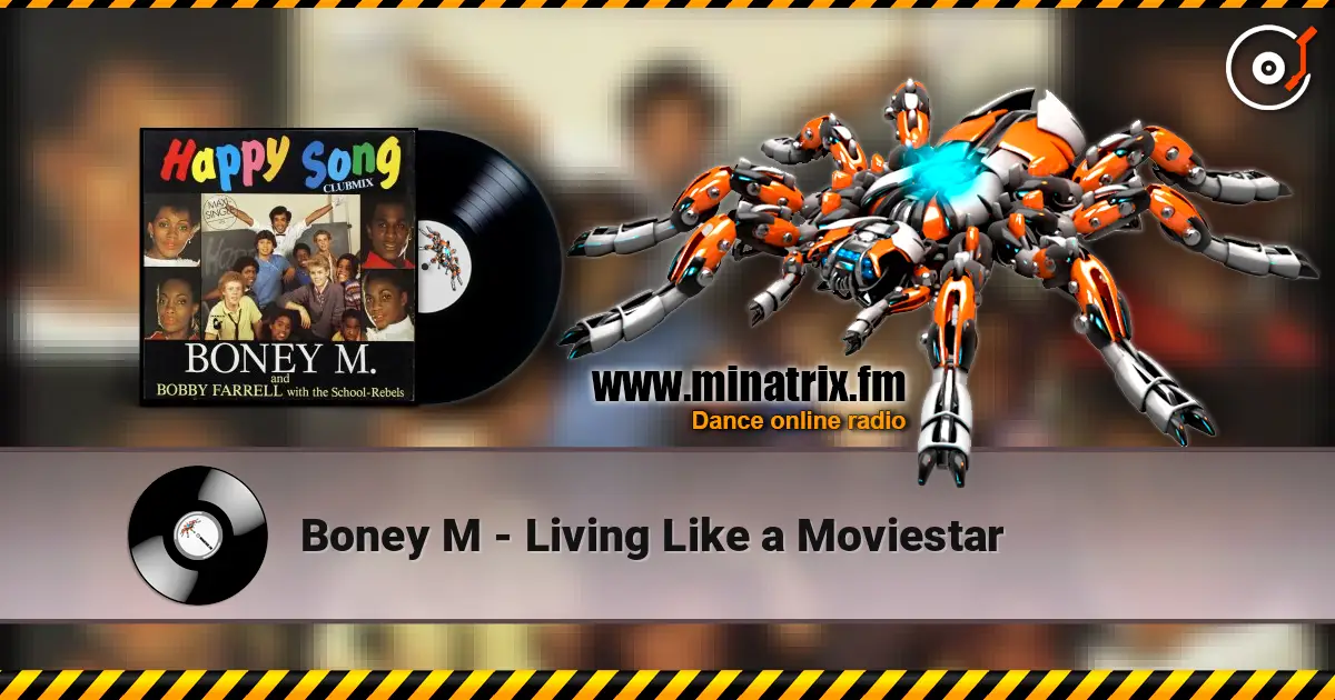 Boney M - Living Like a Moviestar écouter en ligne en haute qualité | Minatrix.FM