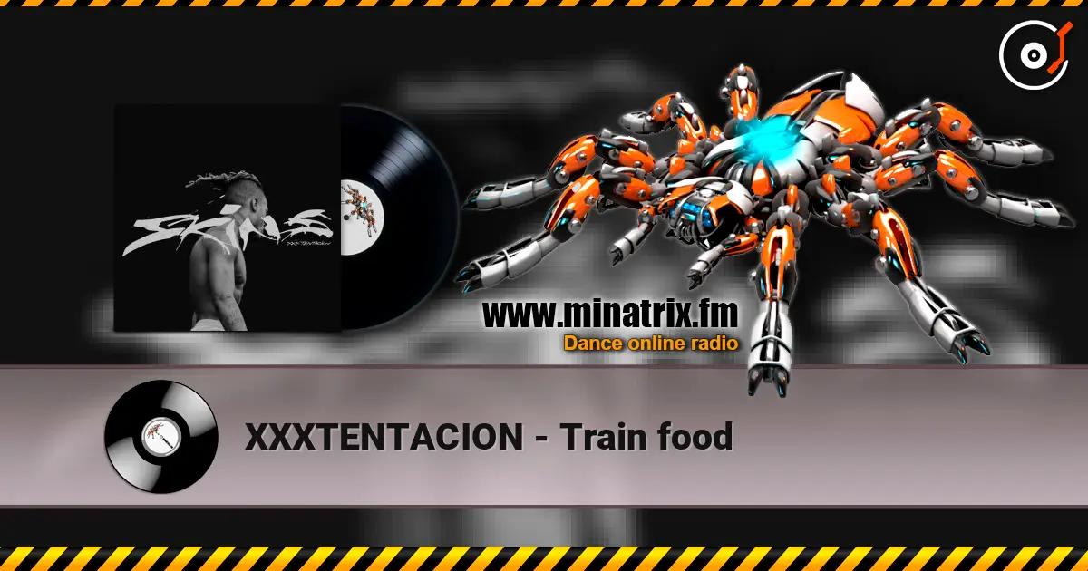 XXXTENTACION - Train food écouter en ligne en haute qualité | Minatrix.FM