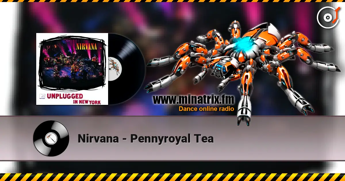 Nirvana - Pennyroyal Tea écouter en ligne en haute qualité | Minatrix.FM