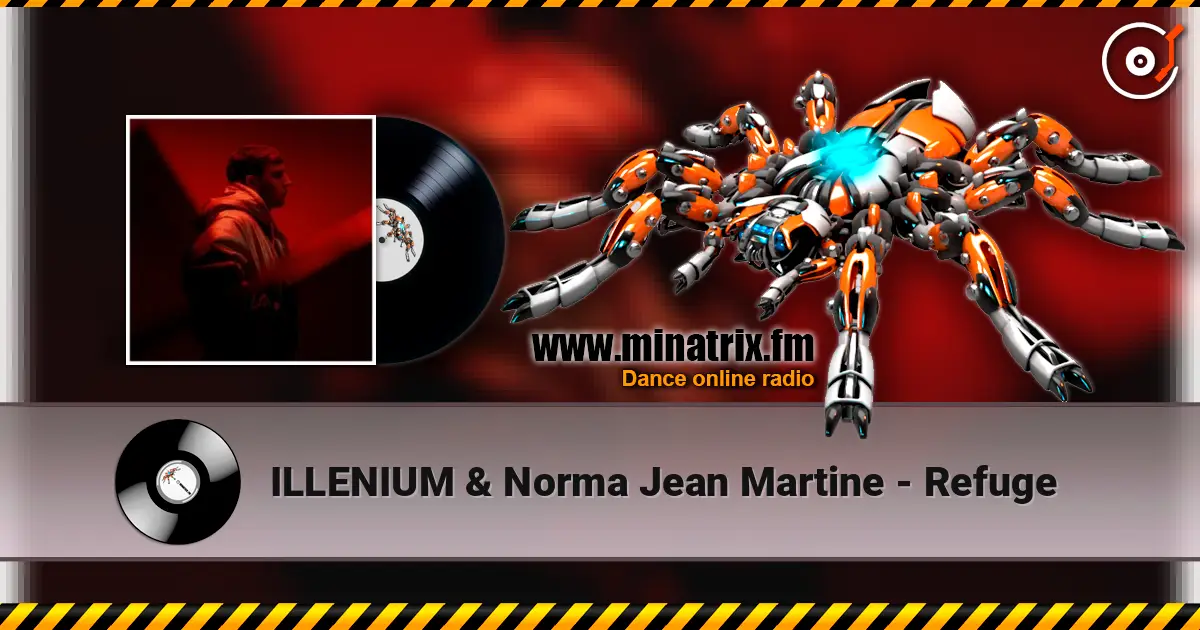 ILLENIUM & Norma Jean Martine - Refuge écouter en ligne en haute qualité | Minatrix.FM
