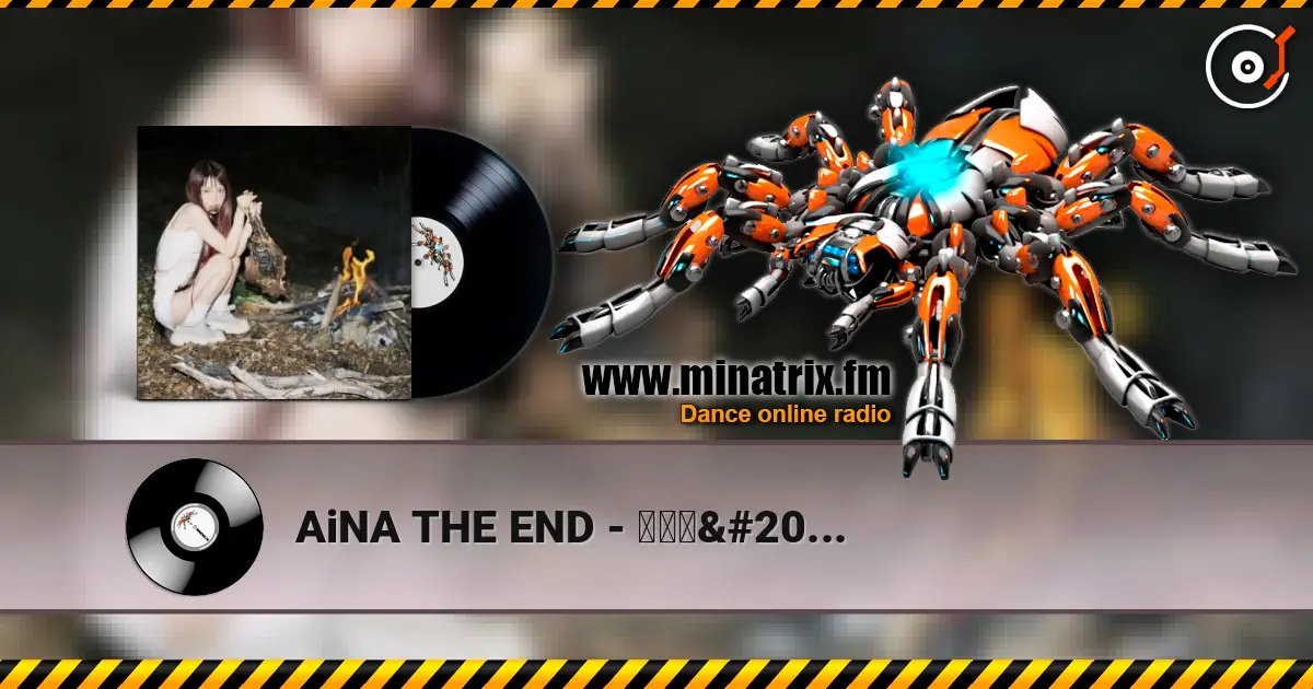 AiNA THE END - 革命道中 - On The Way écouter en ligne en haute qualité | Minatrix.FM