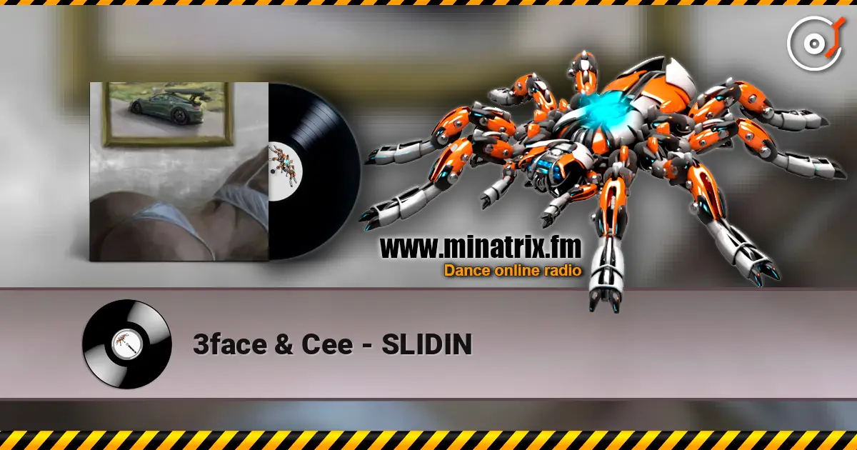 3face & Cee - SLIDIN écouter en ligne en haute qualité | Minatrix.FM
