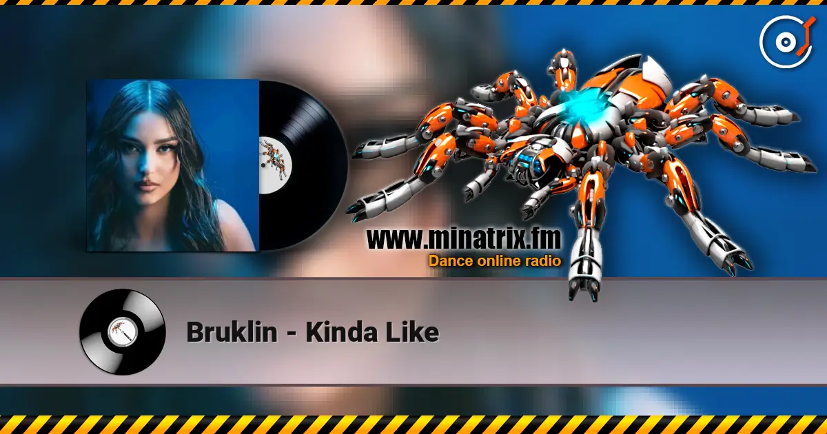 Bruklin - Kinda Like écouter en ligne en haute qualité | Minatrix.FM
