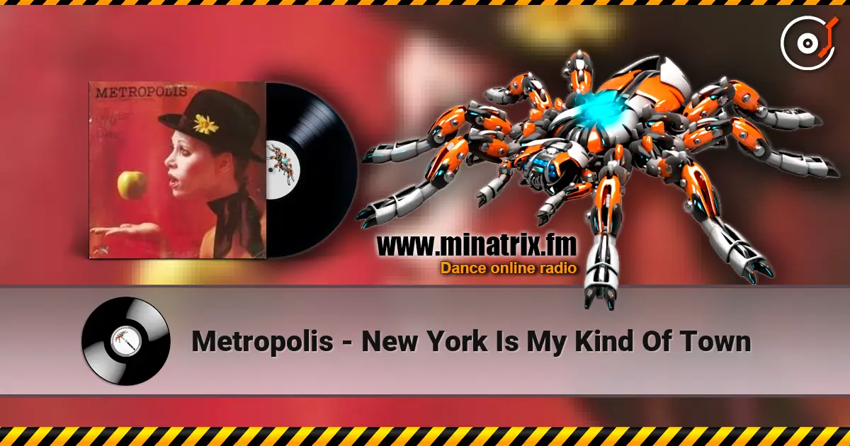 Metropolis - New York Is My Kind Of Town écouter en ligne en haute qualité | Minatrix.FM