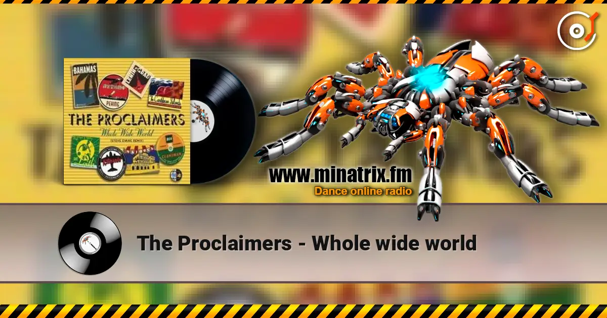 The Proclaimers - Whole wide world écouter en ligne en haute qualité | Minatrix.FM
