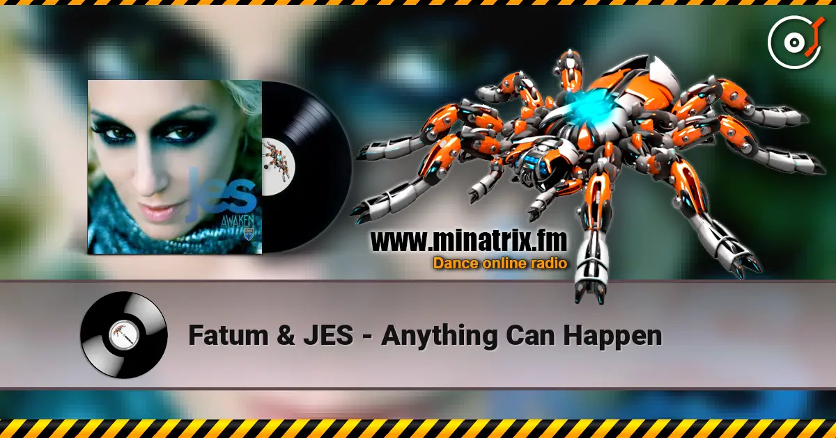 Fatum & JES - Anything Can Happen écouter en ligne en haute qualité | Minatrix.FM