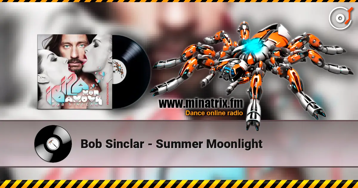 Bob Sinclar - Summer Moonlight écouter en ligne en haute qualité | Minatrix.FM