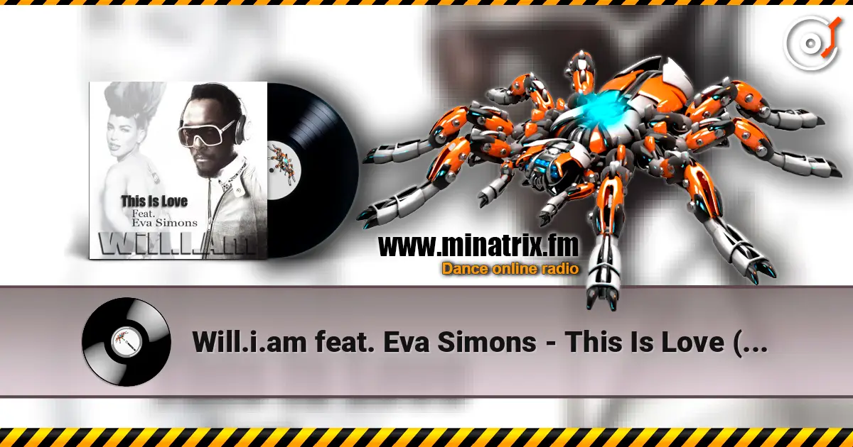 Will.i.am feat. Eva Simons - This Is Love (Album Version) écouter en ligne en haute qualité | Minatrix.FM