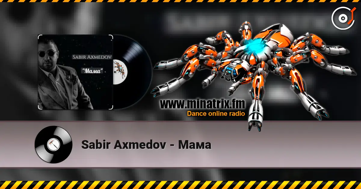 Sabir Axmedov - Мама écouter en ligne en haute qualité | Minatrix.FM
