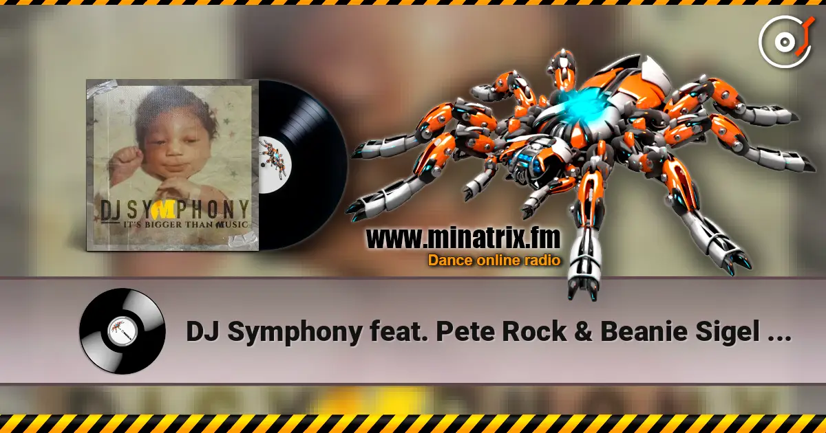 DJ Symphony feat. Pete Rock & Beanie Sigel - Dangerous Vibes écouter en ligne en haute qualité | Minatrix.FM