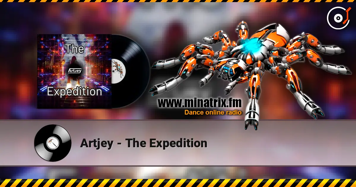 Artjey - The Expedition écouter en ligne en haute qualité | Minatrix.FM